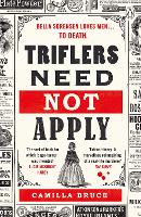 Triflers Need Not Apply