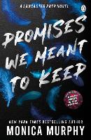 Promises We Meant To Keep