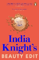 India Knight's Beauty Edit