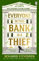 Everyone In This Bank Is A Thief