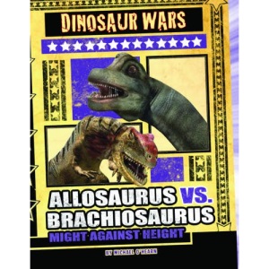 Allosaurus vs Brachiosaurus: Might Against Height (Dinosaur Wars)