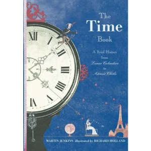 The Time Book: A Brief History from Lunar Calendars to Atomic Clocks