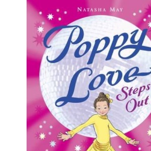 Poppy Love Steps Out (Poppy Love loves to dance #1