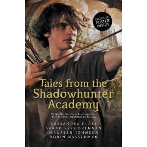 Tales from the Shadowhunter Academy