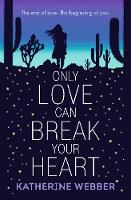 Only Love Can Break Your Heart
