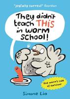They Didn't Teach THIS in Worm School!