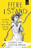 Here I Stand: Stories that Speak for Freedom