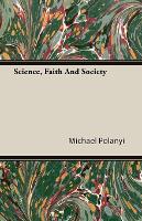 Science, Faith And Society