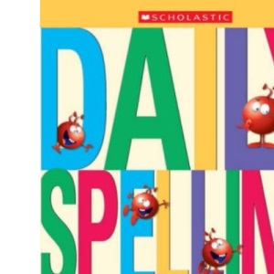 Daily Spelling Teasers Ages 7-11 (Daily Brainteasers)
