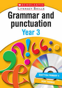 Grammar and Punctuation Year 3 (New Scholastic Literacy Skills)