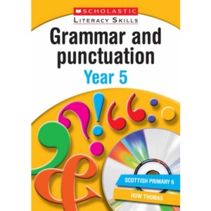 Grammar and Punctuation Year 5 (New Scholastic Literacy Skills)