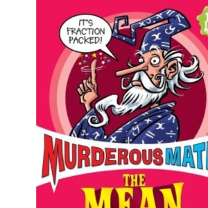 The Mean and Vulgar Bits (Murderous Maths)