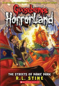 The Streets of Panic Park: No. 12 (Goosebumps Horrorland)