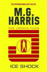 Ice Shock: 2 (The Joshua Files)