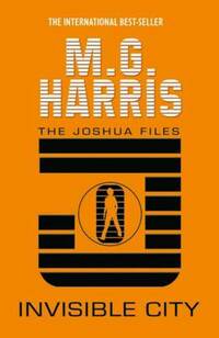 Invisible City: 1 (The Joshua Files)