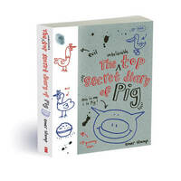 The Unbelievable Top Secret Diary of Pig: 1