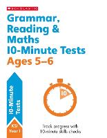 Grammar, Reading & Maths 10-Minute Tests Ages 5-6