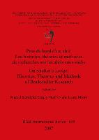On Shelter's Ledge: Histories Theories and Methods of Rockshelter Research /Prés du bord d'un abri: Les histories théories et méthodes de recherches s