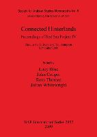 Connected Hinterlands: Proceedings of Red Sea Project IV held at the University of Southampton September 2008