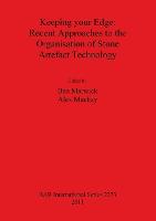 Keeping your Edge: Recent Approaches to the Organisation of Stone Artefact Technology