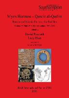 Myos Hormos - Quseir al-Qadim Roman and Islamic Ports on the Red Sea
