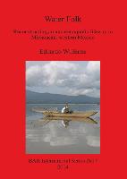 Water Folk: Reconstructing an Ancient Aquatic Lifeway in Michoacán Western Mexico