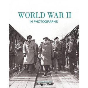 World War II in Photographs