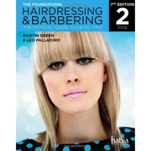 Hairdressing & Barbering: The Foundations (NVQ): The Official Guide