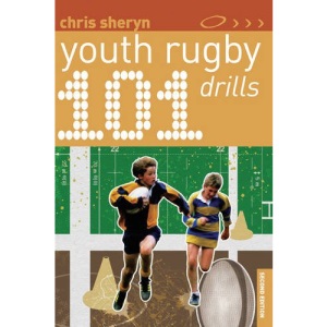 101 Youth Rugby Drills (101 Drills)