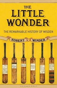 The Little Wonder: The Remarkable History of Wisden