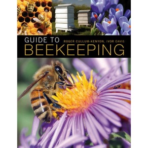 Guide to Beekeeping (BBKA Guides)