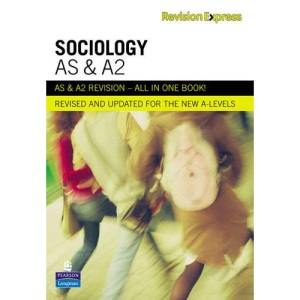 Revision Express AS and A2 Sociology (Direct to learner Secondary)