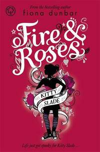 Fire and Roses (Kitty Slade)