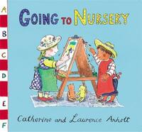 Going to Nursery (Anholt Family Favourites)