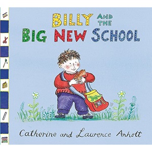 Billy and the Big New School (Anholt Family Favourites)