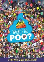 Where's the Poo? A Pooptastic Search and Find Book
