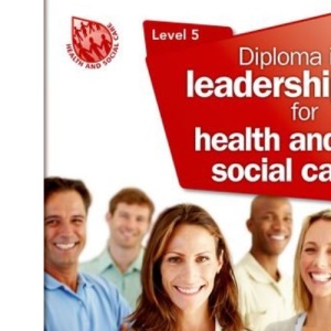 Diploma in Leadership for Health and Social Care Level 5