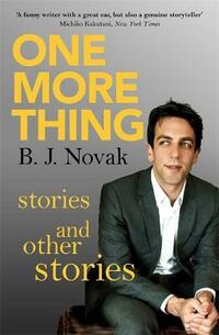 One More Thing: Stories and Other Stories