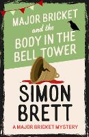 Major Bricket and the Body in the Bell Tower