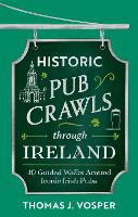 Historic Pub Crawls Through Ireland