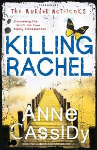 Killing Rachel: The Murder Notebooks