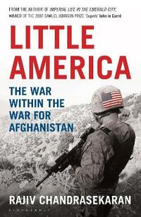 Little America: The War within the War for Afghanistan