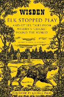 Elk Stopped Play