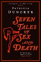 Seven Tales of Sex and Death
