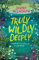 Truly, Wildly, Deeply