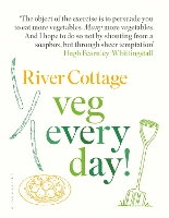 River Cottage Veg Every Day!