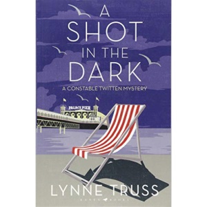 A Shot in the Dark: A Constable Twitten Mystery 1 (An Inspector Twitten Mystery)