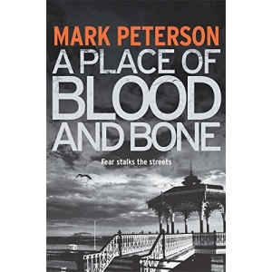 A Place of Blood and Bone