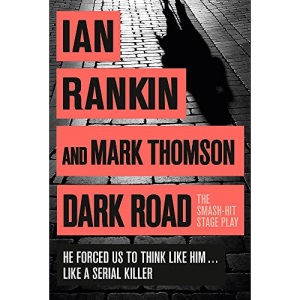 Dark Road: A play from the Iconic #1 Bestselling Writer of Channel 4’s MURDER ISLAND