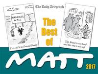The Best of Matt 2017: Our world today - brilliantly funny cartoons